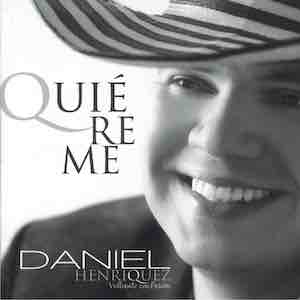 2010 Daniel Henriquez - Quiereme.jpeg